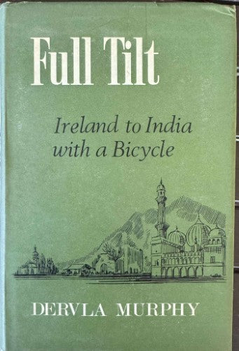 Dervla Murphy - Full Tilt (Hardcover)