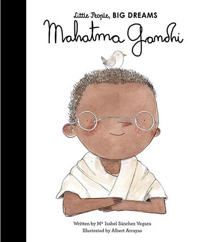 Isabel Sanchez-Vegara / Matt Hunt - Mahatma Ghandi : Little People, Big Dreams (Hardcover)