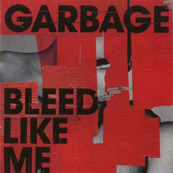 Garbage - Bleed Like Me (CD)