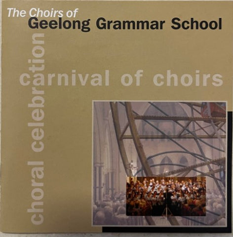 The Choirs Of Geelong Grammar School - Carnival Of Choirs (CD)