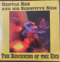 Gentle Ben & His Sensitive Side - The Beginning Of The End (CD)