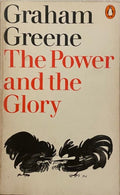 Graham Greene - The Power & The Glory