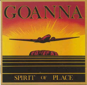 Goanna - Spirit Of Place (CD)