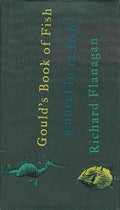 Richard Flanagan - Gould's Book Of Fish (Hardcover)