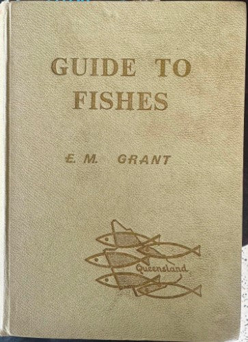 E.M. Grant - Guide To Fishes (3rd Edition) (Hardcover)