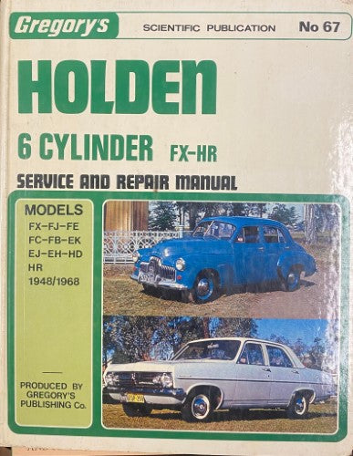 Gregory's Service & Repair Manual - #67- Holden 6 Cylinder FX-HR 1948-68 (Hardcover)