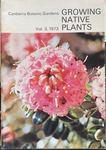 Canberra Botanic Gardens : Growing Native Plants Vol 3