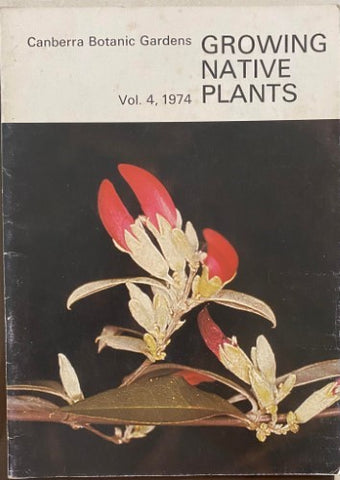 Canberra Botanic Gardens : Growing Native Plants Vol 4