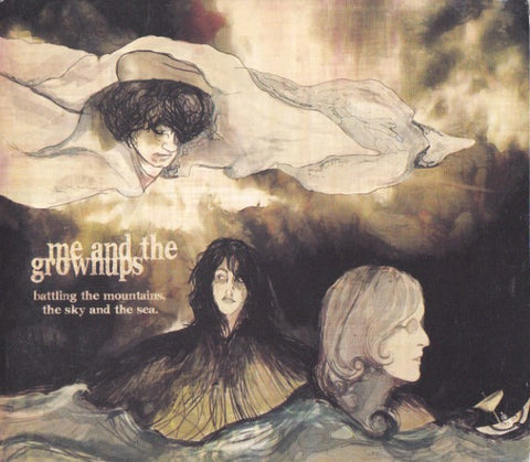 Me And The Grownups - Battling The Mountains The Sky And The Sea (CD)