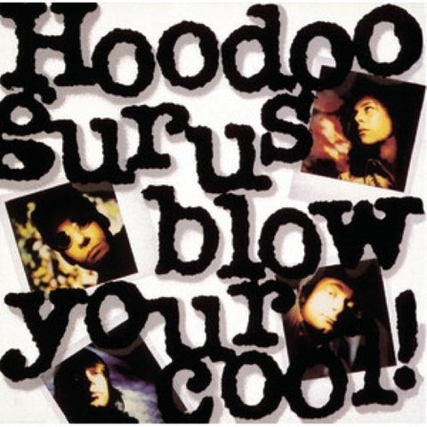 Hoodoo Gurus - Blow Your Cool! (CD)