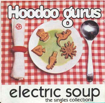 Hoodoo Gurus - Electric Soup (CD)