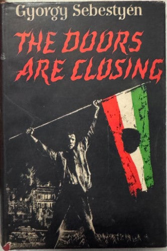 Gyorgy Sebestyen - The Doors Are Closing (Hardcover)