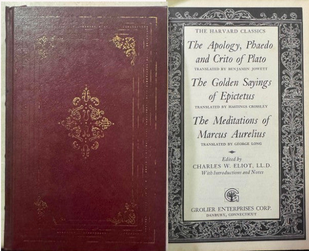 Plato / Marcus Aurelius / Epictetus - The Apology / Phaedo / Crito / Meditations / The Golden Sayings (Harvard Classics) (Hardcover)