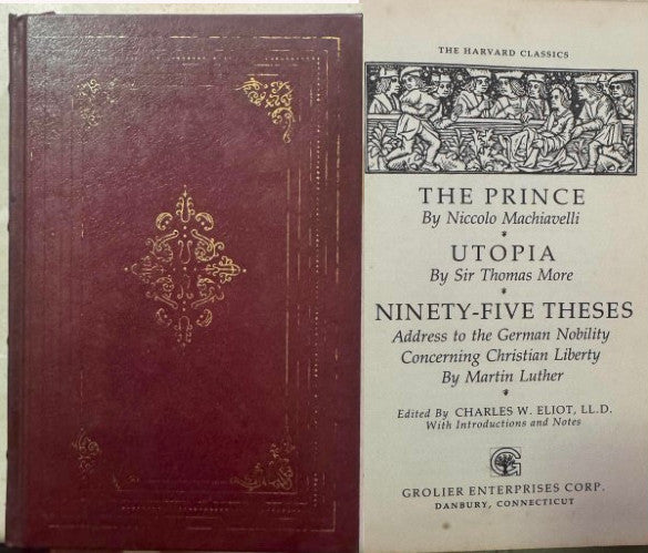 The Prince / Utopia / Ninety-Five Theses (Harvard Classics) (Hardcover)