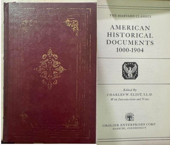 Charles Eliot (Editor) - American Historical Documents 1000-1904 (Harvard Classics) (Hardcover)