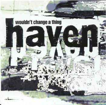 Haven - Wouldn't Change A Thing (DVD)