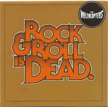 Hellacopters - Rock & Roll Is Dead (CD)