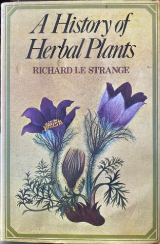 Richard Le Strange - A History Of Herbal Plants (Hardcover)