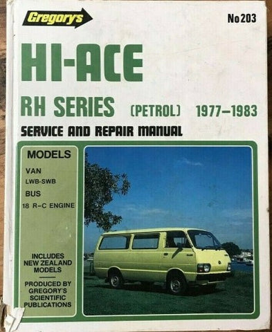 Gregory's Service & Repair Manual - #203 Toyota Hi-Ace RH Series Petrol (1977-83) (Hardcover)