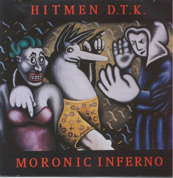 Hitmen D.t.k - Moronic Infreno (CD)