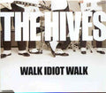The Hives - Walk Idiot Walk (CD)