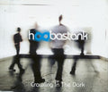 Hoobastank - Crawling In The Dark (CD)
