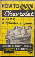 Roger Huntington - How To Hop Up Chevrolet & GMC 6 Cylinder Engines