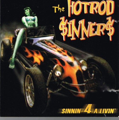 Hotrod Sinners - Sinnin' For A Livin' (CD)