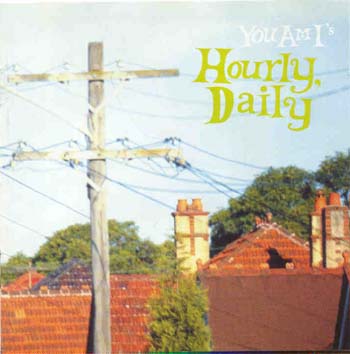 You Am I - Hourly, Daily (CD)
