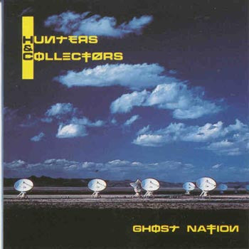 Hunters & Collectors - Ghost Nation (CD)