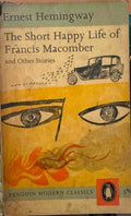Ernest Hemingway - The Short Happy Life Of Francis Macomber