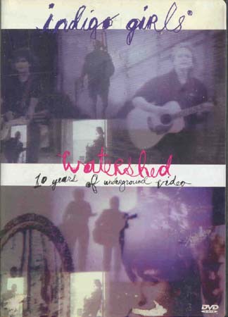 Indigo Girls - Watershed - 10 Years Of Underground Video (DVD)