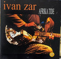 Ivan Zar - Afrika Tide (CD)