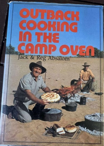 Jack Absalom / Reg Absalom - Outback Cooking In The Camp Oven (Hardcover)