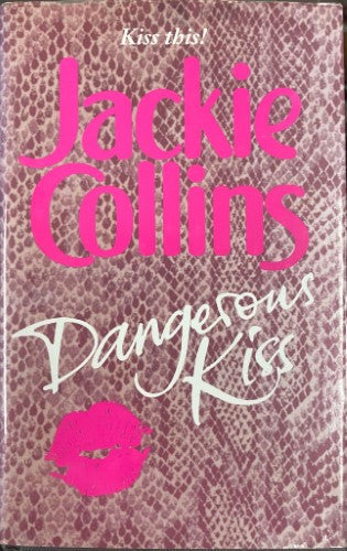 Jackie Collins - Dangerous Kiss (Hardcover)