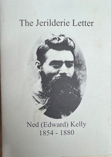 Ned (Edward) Kelly - The Jerilderie Letter