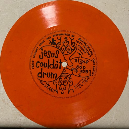 Jesus Couldn't Drum -  (Vinyl 7'')