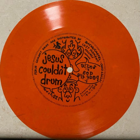 Jesus Couldn't Drum -  (Vinyl 7'')