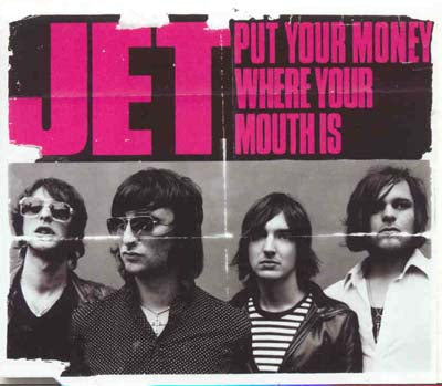 Jet - Put Your Money Where Your Mouth Is (CD)