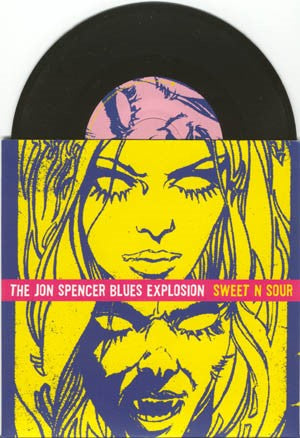 The Jon Spencer Blues Explosion - Sweet N Sour (Vinyl 7'')