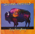 Juliana Hatfield - Only Everything (CD)