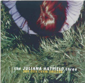 Juliana Hatfield - Become What You Are (CD)