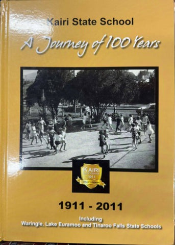 Kairi State School : A Journey Of 100 Years (Hardcover)