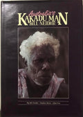 Bill Neidjie - Kakadu Man (Hardcover)