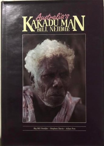 Bill Neidjie - Kakadu Man (Hardcover)