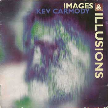 Kev Carmody - Images And Illusions (CD)