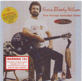 Kevin Bloody Wilson - Your Average Australian Yobbo (CD)