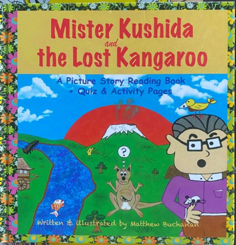 Matthew Buchanan - Mister Kushida & The Lost Kangaroo (Hardcover)