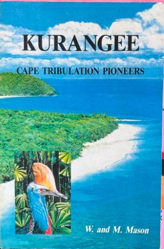 W & M Mason - Kurangee : Cape Tribulation Pioneers
