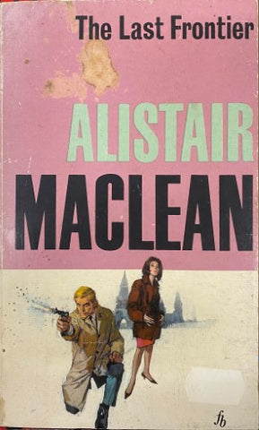 Alistair MacLean - The Last Frontier
